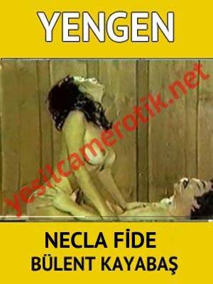 Yengen – Yeşilçam Erotik – Necla Fide – Bülent Kayabaş