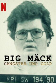 Big Mäck: Gangster and Gold izle