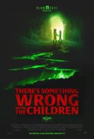 There’s Something Wrong with the Children izle