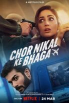 Chor Nikal Ke Bhaga alt yazılı izle