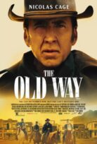 The Old Way izle