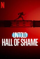 Untold: Hall of Shame izle